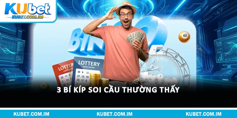 3 bí kíp soi cầu thường thấy