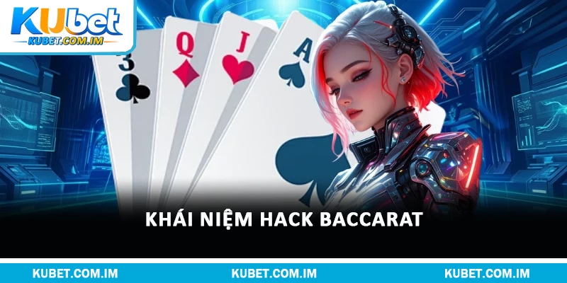 Khái niệm Hack baccarat