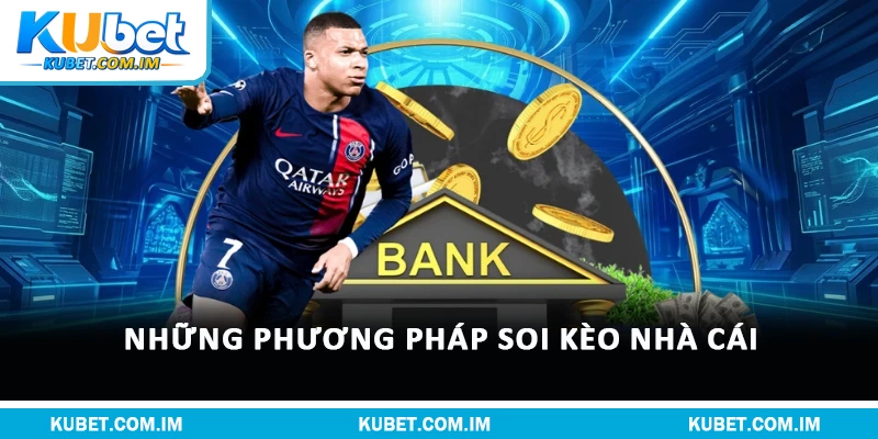 Những phương pháp soi kèo nhà cái